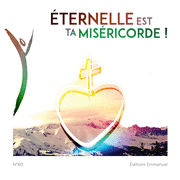 Eternelle est ta Misricorde !