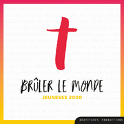 Brler le monde