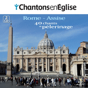 Rome et Assise - 40 chants de plerinage