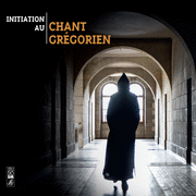 Initiation au chant grgorien