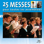 25 messes pour toutes les assembles Vol. 3 A