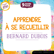 9 jours pour... Apprendre  se recueillir