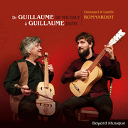 De Guillaume de Machaut  Guillaume Dufay