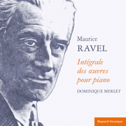 Maurice Ravel - Intgrale des oeuvres pour piano