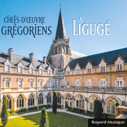 Chefs-d'oeuvre grgoriens  Ligug