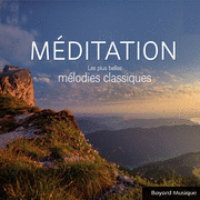 Mditation - Les plus belles mlodies classiques