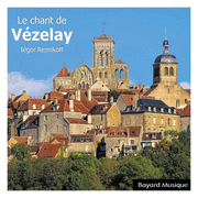 Le chant de Vézelay